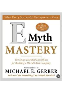 E-Myth Mastery