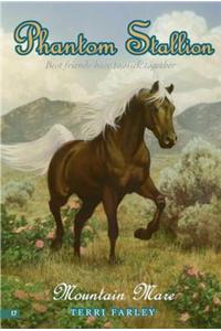 Phantom Stallion #17: Mountain Mare