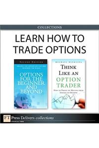 Learn How to Trade Options (Collection)