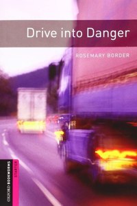 Oxford Bookworms Library: Starter Level:: Drive into Danger audio pack