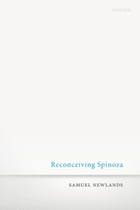 Reconceiving Spinoza