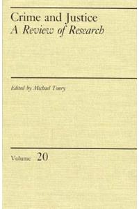 Crime and Justice, Volume 20
