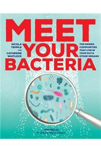 Meet Your Bacteria