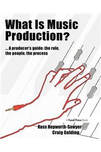What Is Music Production?