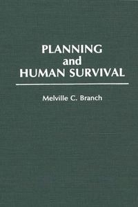 Planning and Human Survival