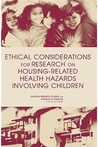 Ethical Considerations for Research on Housing-Related Health Hazards Involving Children