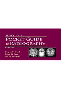 Merrill's Pocket Guide to Radiography - E-Book