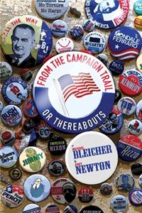 From the Campaign Trail or Thereabouts