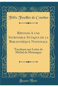 Réponse A une Incroyable Attaque de la Bibliothèque Nationale