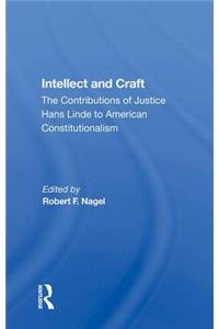 Intellect And Craft: The Contributions of Justice Hans Linde to American Constitutionalism
