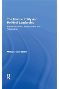 The Islamic Polity And Political Leadership