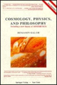 Cosmology, Physics, and Philosophy: Including a New Theory of Aesthetics