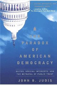 The Paradox of American Democracy