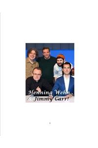 Henning Wehn and Jimmy Carr!