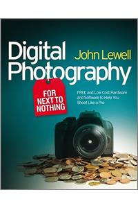 Digital Photography for Next to Nothing