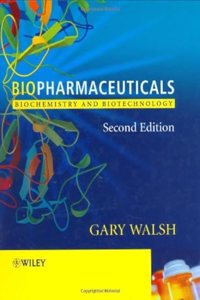 Biopharmaceuticals: Biochemistry and Biotechnology