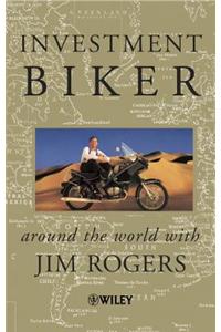 Investment Biker: On the Road with Jim Rogers