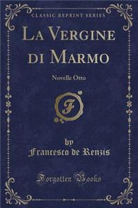 La Vergine Di Marmo