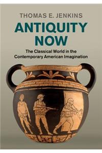 Antiquity Now