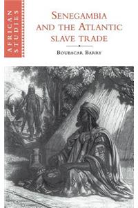 Senegambia and the Atlantic Slave Trade