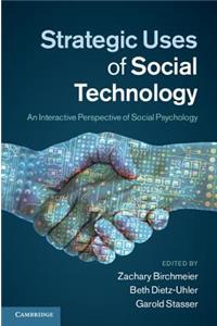 Strategic Uses of Social Technology