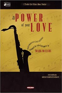 The Power of Your Love: C Treble Clef (Flute, Oboe, Violin)
