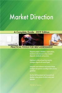 Market Direction A Complete Guide - 2019 Edition