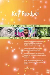 Key Product A Complete Guide - 2019 Edition