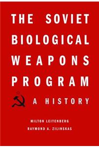 The Soviet Biological Weapons Program