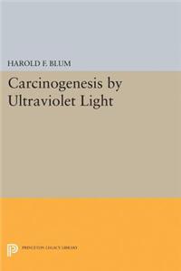 Carcinogenesis by Ultraviolet Light