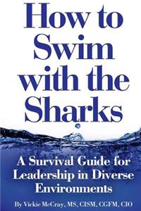How to Swim with the Sharks