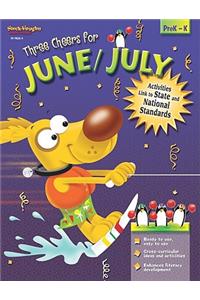 Three Cheers for June/July: Prek-K