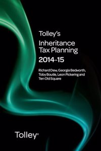 Tolley's Inheritance Tax Planning 2014-15 (Tolley's Tax Planning Series)