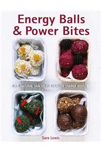 Energy Balls & Power Bites