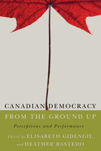 Canadian Democracy from the Ground Up