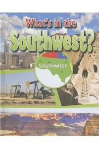 What's in the Southwest?