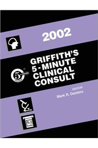 Griffith's 5-Minute Clinical Consult: 2002 (5-minute Consult Series)
