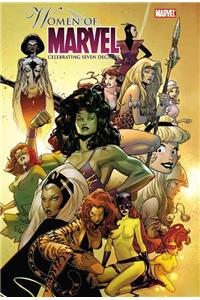 Women of Marvel: Celebrating Seven Decades Omnibus