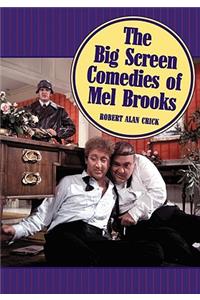 Big Screen Comedies of Mel Brooks
