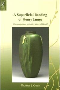Superficial Reading of Henry James