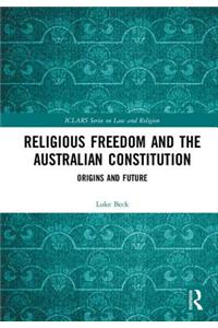 Religious Freedom and the Australian Constitution