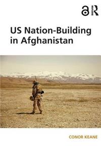 Us Nation-Building in Afghanistan