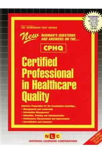 Certified Professional In Healthcare Quality (CPHQ)