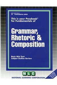 Grammar, Rhetoric & Composition
