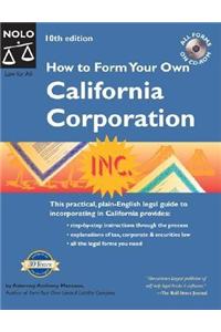 How to Form Your Own California Corporation