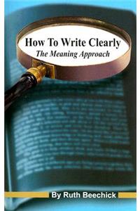 How to Write Clearly: The Meaning Approach