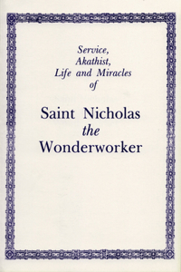 Service, Akathist, Life and Miracles of St. Nicholas the Wonderworker