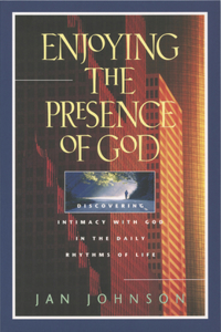 Enjoying the Presence of God