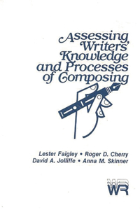 Assessing Writers' Knowledge and Processes of Composing