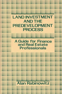 Land Investment and the Predevelopment Process
